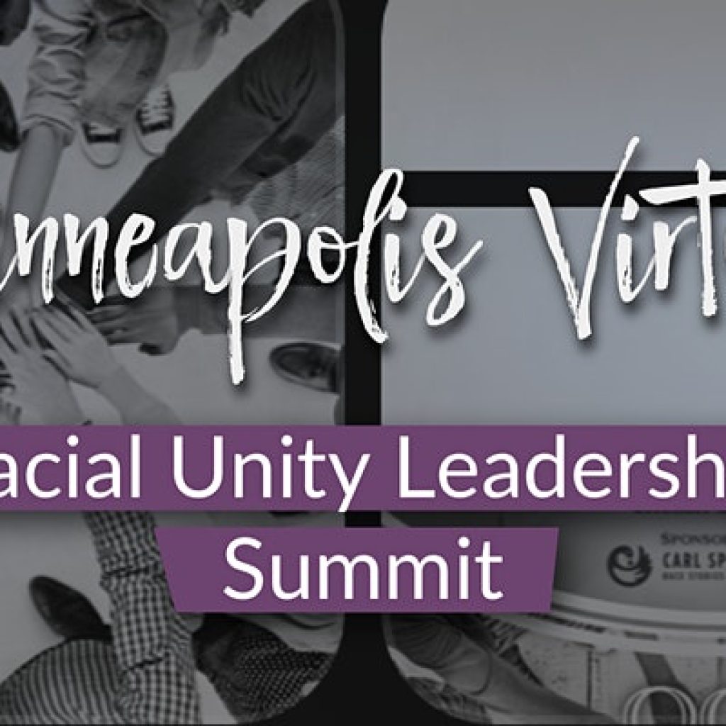 Minneapolis Virtual Racial Unity Leadership Summit